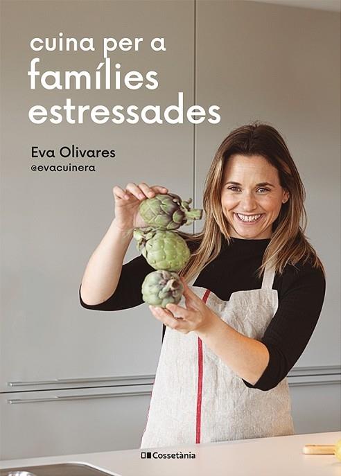 CUINA PER A FAMILIES ESTRESADES | 9788413562254 | EVA OLIVARES