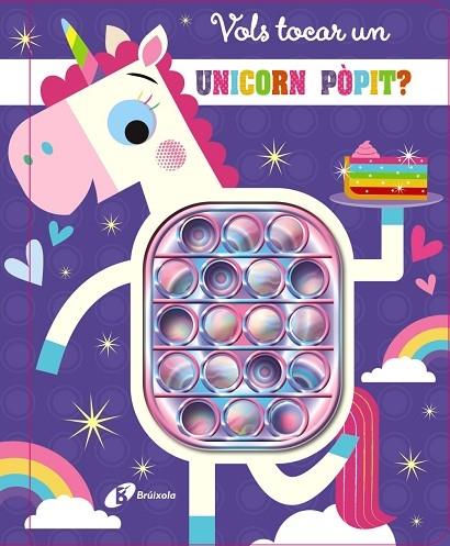 VOLS TOCAR UN UNICORN POPIT? | 9788413491912