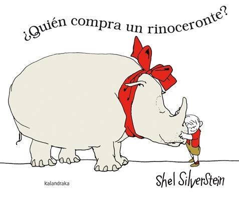 QUI COMPRA UN RINOCERONT A BON PREU? | 9788416804108 | SHEL SILVERSTEIN