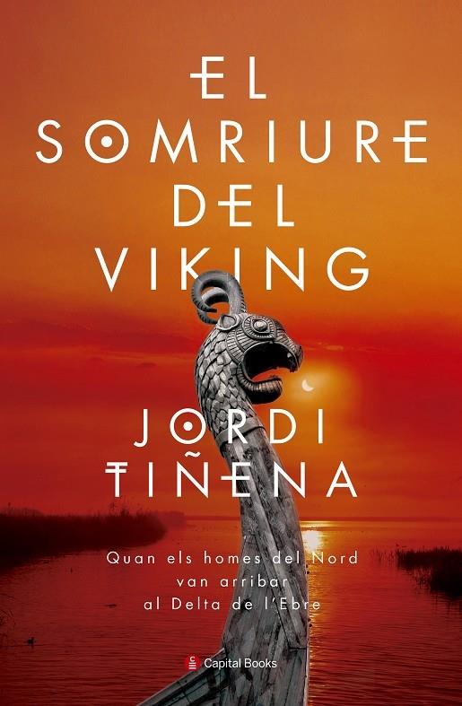 EL SOMRIURE DEL VIKING | 9788494677717 | JORDI FIÑENA