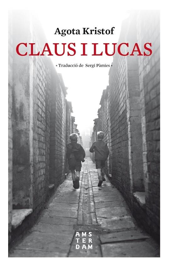 CLAUS I LUCAS | 9788416743841 | AGOTA KRISTOF