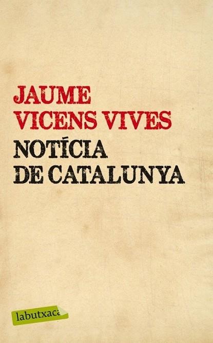 NOTICIA DE CATALUNYA | 9788499307442 | JAUME VICENS