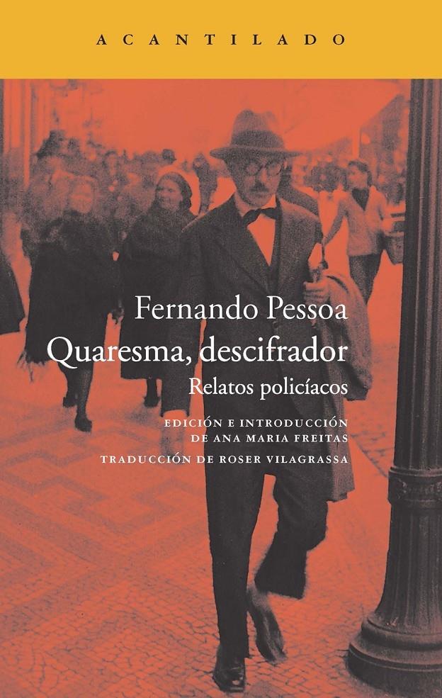 QUARESMA, DESCIFRADOR . RELATOS POLICIACOS | 9788416011193 | FERNANDO PESSOA