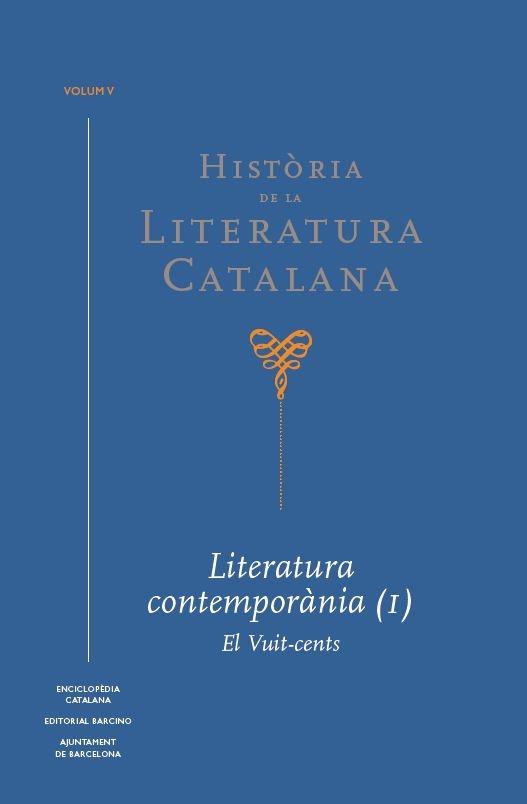 HISTORIA DE LA LITERATURA CATALANA LITERATURA CONTEMPORANIA | 9788441232655