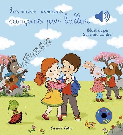 LES MEVES PRIMERES CANÇONS PER BALLAR | 9788491377023 | SEVERINE CORDIER