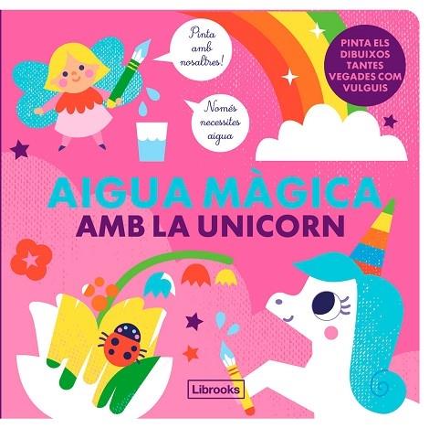 AIGUA MAGICA AMB L'UNICORN | 9788412641523