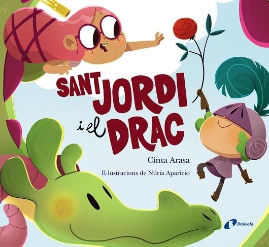 SANT JORDI I EL DRAC | 9788413491738 | CINTA ARASA / NURIA APARICIO