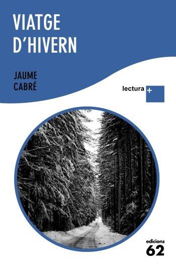 VIATGE D'HIVERN | 9788429765359 | JAUME CABRE