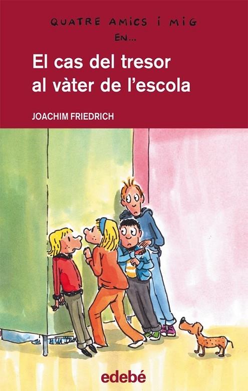 EL CAS DEL TRESOR AL VATER DE L'ESCOLA | 9788468307275 | JOACHIM FRIEDRICH