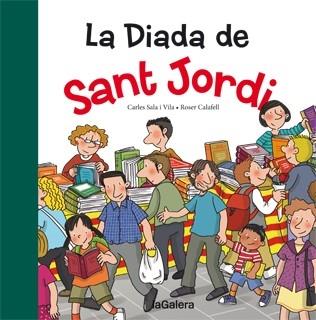 LA DIADA DE SANT JORDI | 9788424652401 | CARLES SALA VILA / ROSER CALAFELL