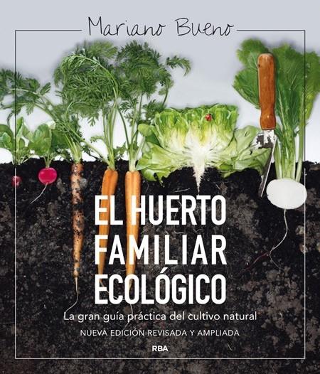 EL HUERTO FAMILIAR ECOLOGICO | 9788415541790 | MARIANO BUENO