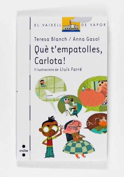 QUE T'EMPATOLLES CARLOTA! | 9788466123006 | TERESA BLANCH / ANNA GASOL