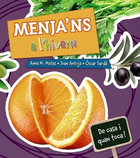 MENJA'NS A L'HIVERN | 9788448933975 | MATAS - ANTOJA - SARDA