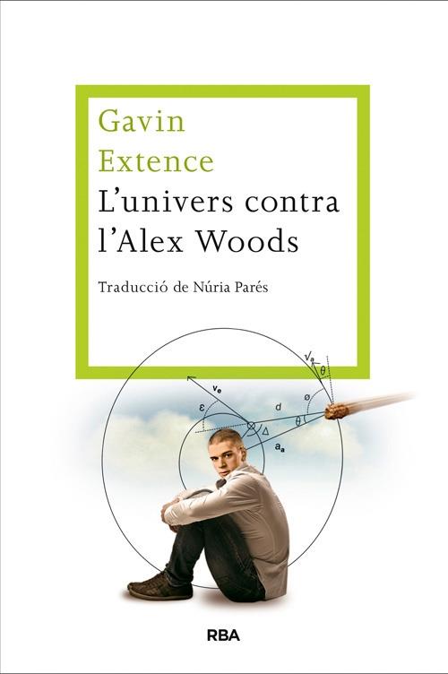 L'UNIVERS CONTRA L'ALEX WOODS | 9788482646558 | GAVIN EXTENCE