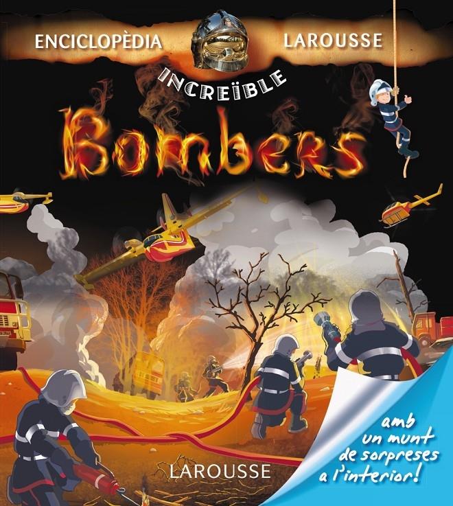 BOMBERS | 9788415785750 | ENCICLOPEDIA INCREIBLE LAROUSSE