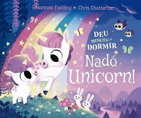 DEU MINUTS I A DORMIR NADO UNICORN | 9788424671730 | RHIANNON FIELDING / CHRIS CHATTER TON