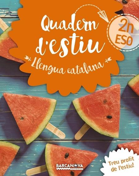 QUADERN D'ESTIU LLENGUA CATALANA 2 ESO | 9788448942021