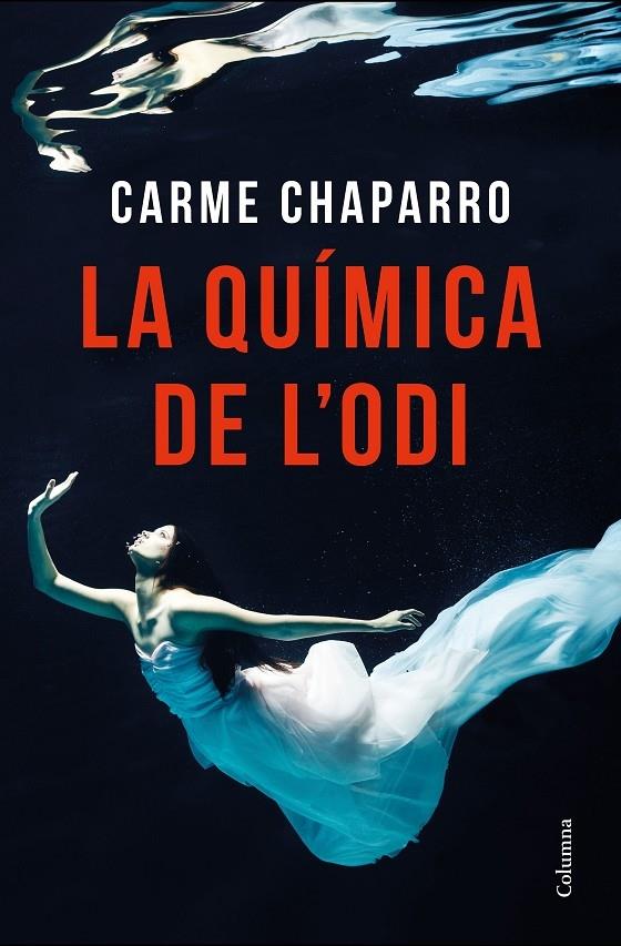 LA QUIMICA DE L'ODI | 9788466423977 | CARME CHAPARRO