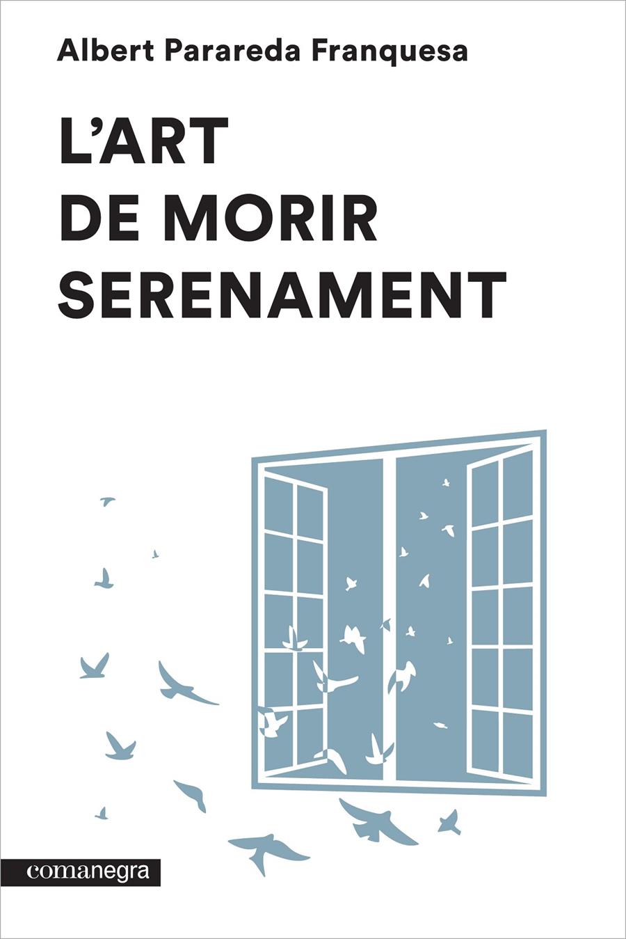 L'ART DE MORIR SERENAMENT | 9788416033546 | ALBERT PARAREDA FRANQUESA