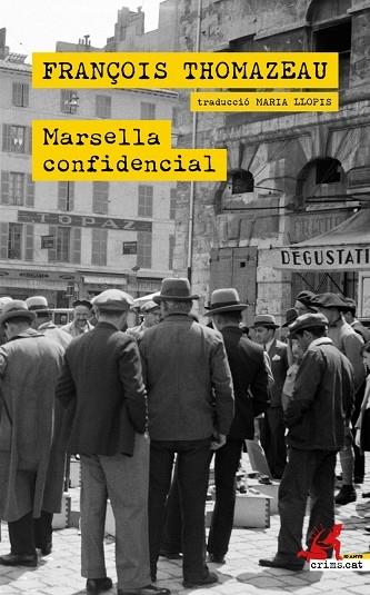 MARSELLA CONFIDENCIAL | 9788418584534 | FRANÇOIS THOMAZEAU