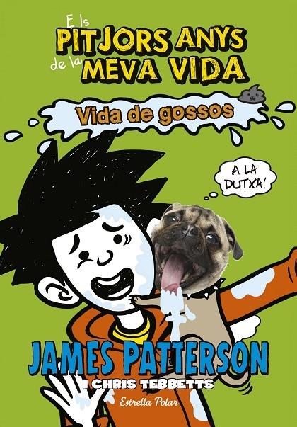 VIDA DE GOSSOS | 9788491371588 | JAMES PATTERSON