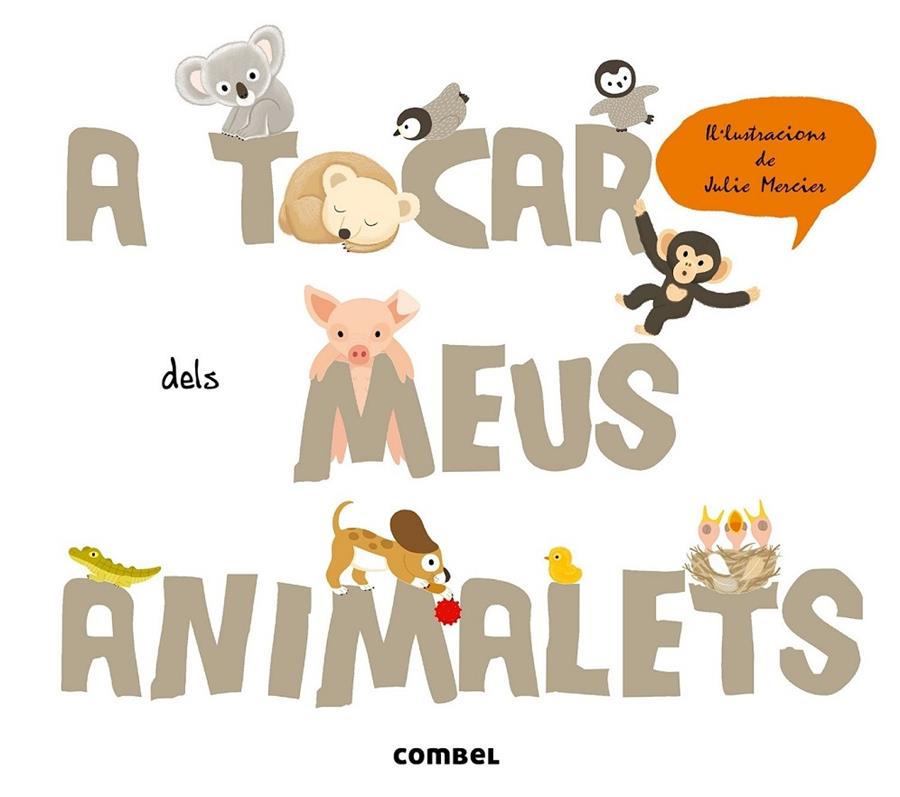 A TOCAR DELS MEUS ANIMALETS | 9788498258400