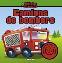 VEHICLES EN MARXA CAMIONS DE BOMBERS | 9788499134956