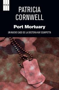 PORT MORTUARY | 9788490063774 | PATRICIA CORNWELL