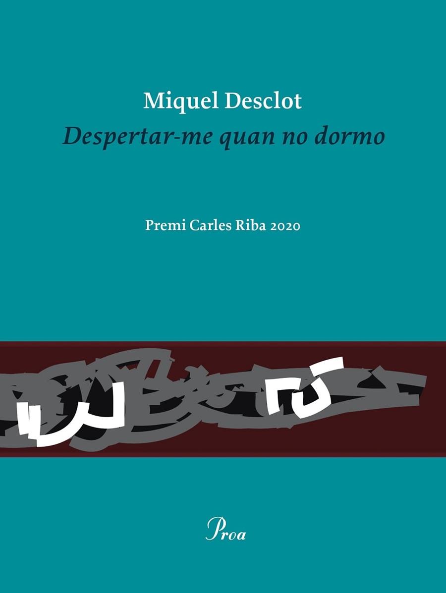 DESPERTAR-ME QUAN NO DORMO | 9788475888736 | MIQUEL DESCLOT