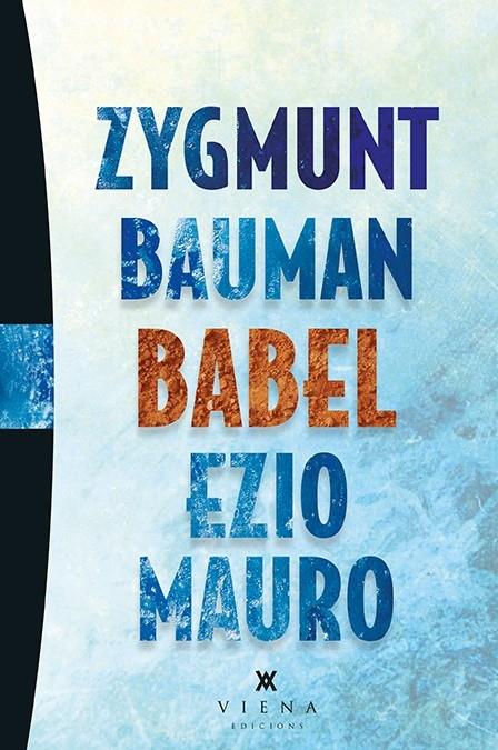 BABEL | 9788483308653 | ZYGMUNT BAUMAN / EZIO MAURO