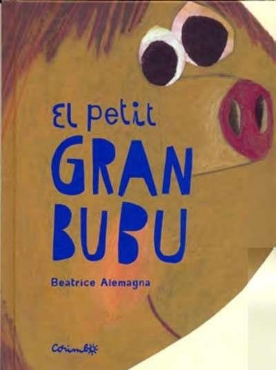 EL PETIT GRAN BUBU | 9788484705604 | BEATRICE ALEMAGNA