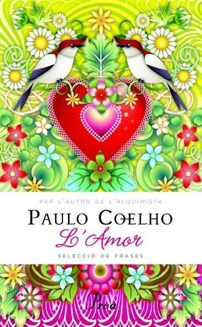 L'AMOR. SELECCIÓ DE FRASES | 9788475882130 | PAULO COELHO