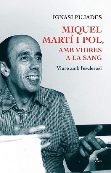 MIQUEL MARTI I POL, AMB VIDRES A LA SANG | 9788475884271 | IGNASI PUJADES