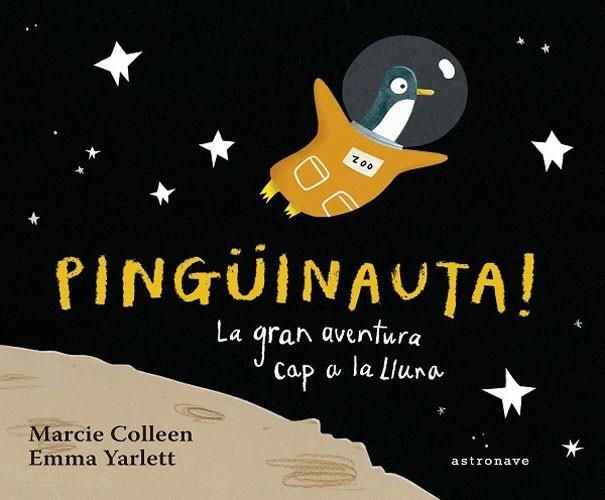 PINGÜINAUTA! | 9788467934366 | MARCIE COLLEEN / EMMA TARLETT