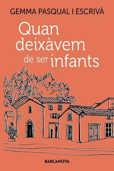 QUAN DEIXAVEM DE SER INFANTS | 9788448955557 | GEMMA PASQUAL ESCRIVA