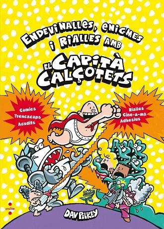 ENDEVINALLES , ENIGMES I RIALLES AMB EL CAPITA CALÇOTETS | 9788466143226 | DAVID PILKEY