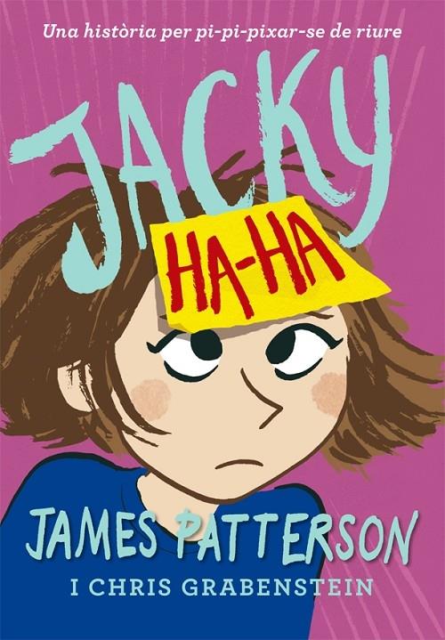 JACKY HA-HA | 9788424658885 | JAMES PATTERSON / CHRIS GRABENSTEIN