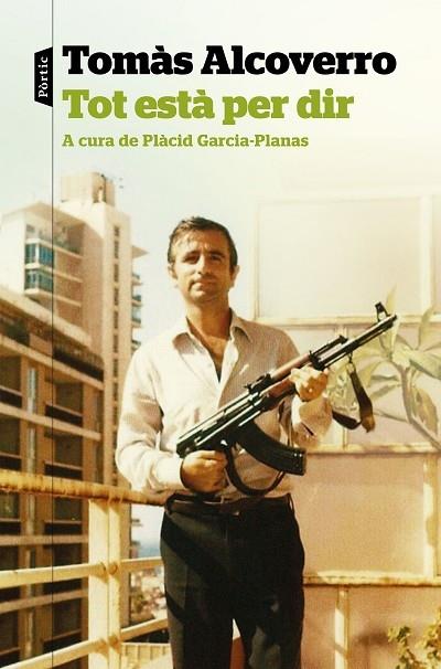 TOT ESTA PER DIR   A CURA DE PLACID GARCIA PLANAS | 9788498094831 | TOMAS ALCOVERRO