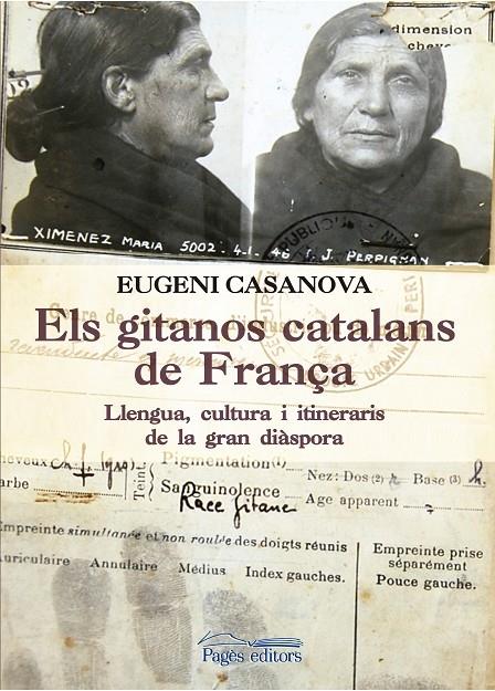 ELS GITANOS CATALANS DE FRANÇA  LLENGUA , CULTURA I ITINERAR | 9788499758053 | EUGENI CASANOVA