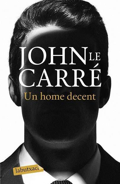 UN HOME DECENT | 9788418572036 | JOHN LE CARRE