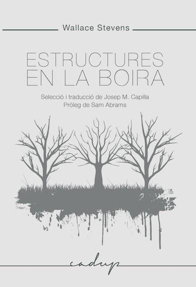 ESTRUCTURES EN LA BOIRA | 9788494840784 | WALLACE STEVENS