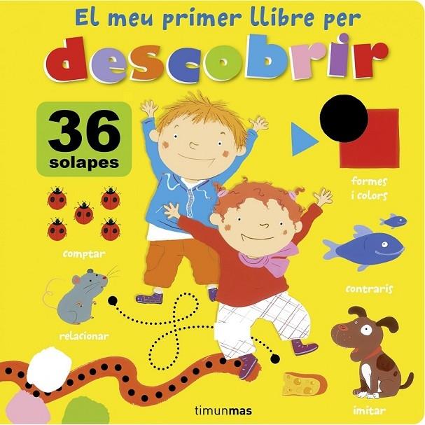 EL MEU PRIMER LLIBRE PER DESCOBRIR | 9788490573358