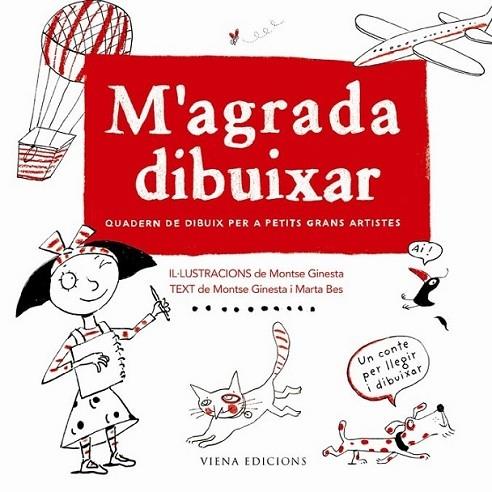 M'AGRADA DIBUIXAR . QUADERN DE DIBUIX PER A PETITS GRANS ART | 9788483304129 | MONTSE GINESTA - MARTA BES