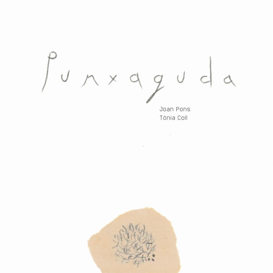 PUNXAGUDA | 9788492607945 | JOAN PONS / TONIA COLL