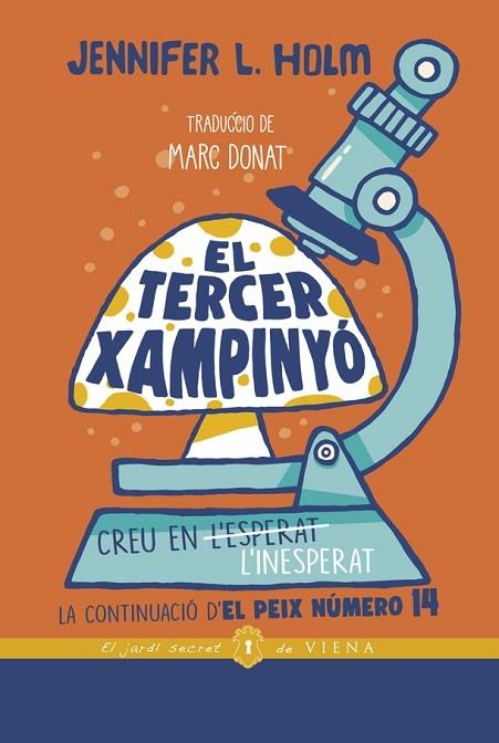 EL TERCER XAMPINYO CREU EN L'INESPERAT | 9788418908255 | JENNIFER L. HOLM