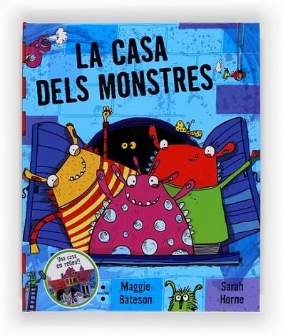 LA CASA DELS MONSTRES | 9788466130967 | MAGGIE BATESON / SARAH HORNE