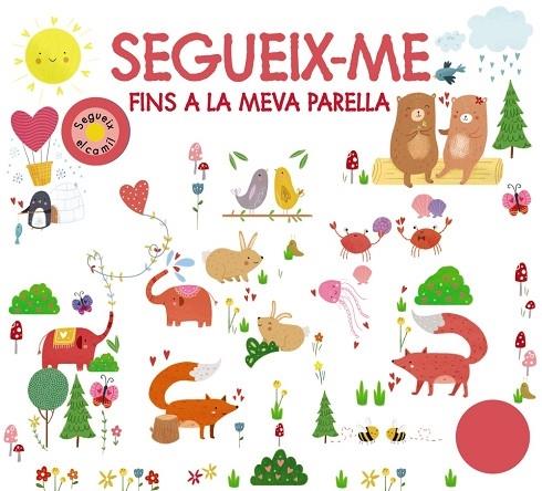 SEGUEIX-ME FINS A LA MEVA PARELLA | 9788499063874