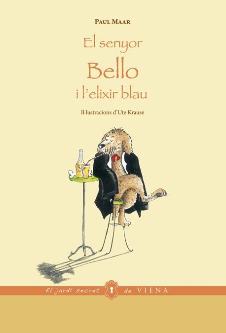 EL SENYOR BELLO I L'ELIXIR BLAU | 9788483307687 | PAUL MAAR