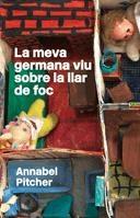 LA MEVA GERMANA VIU SOBRE LA LLAR DE FOC | 9788424640859 | ANNABEL PITCHER