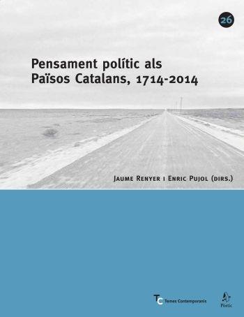 PENSAMENT POLÍTIC ALS PAÏSOS CATALANS, 1714-2014 | 9788498090352 | JAUME RENYER I ENRIC PUJOL